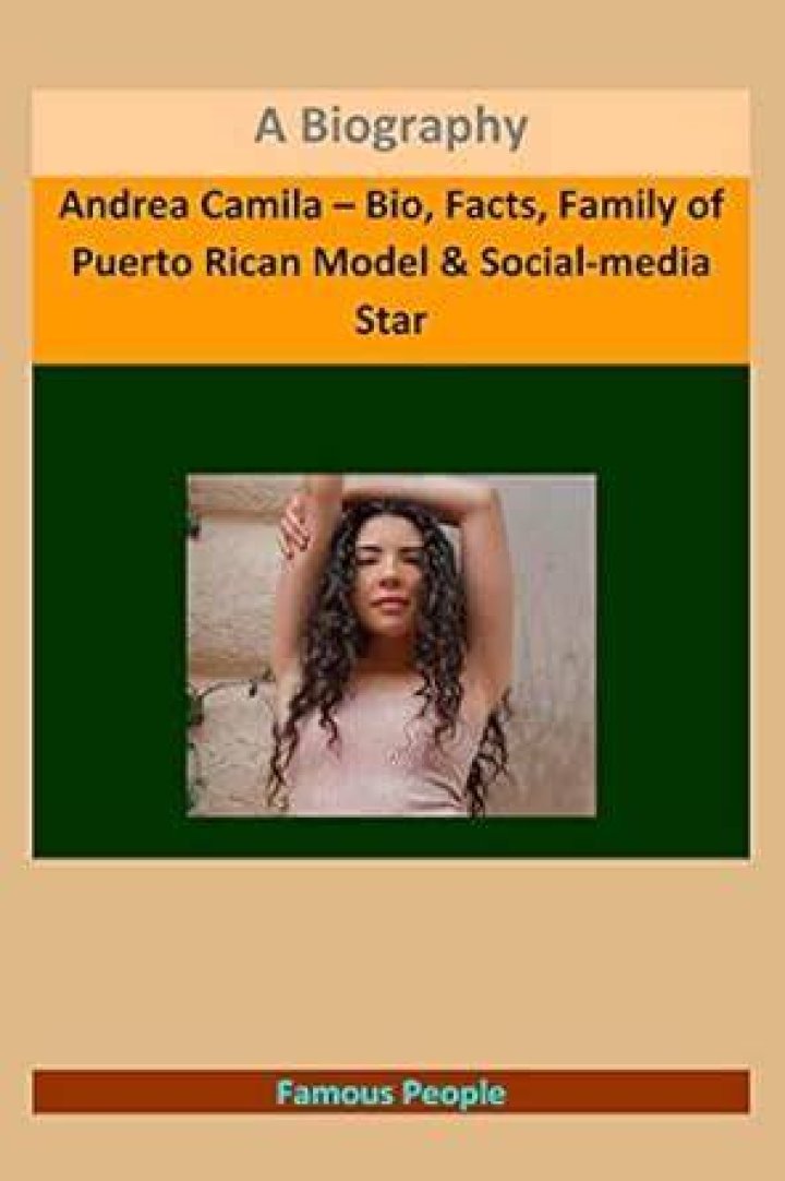 Andrea Camila Biography