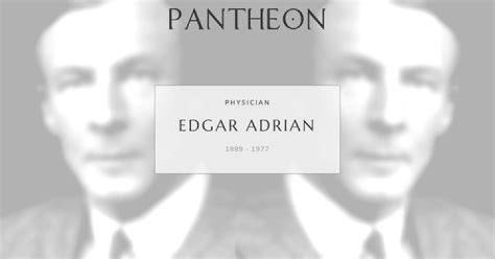 Edgar Adrian, 1... Biography