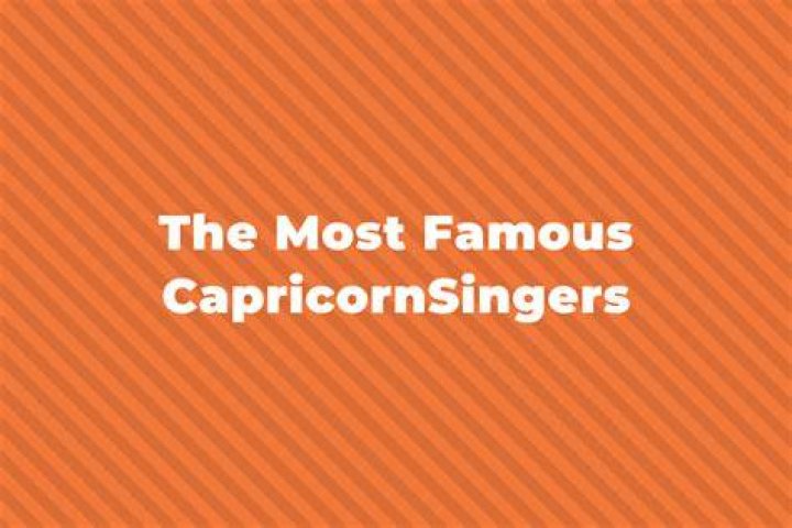 Famous Capricorn Pop Singers