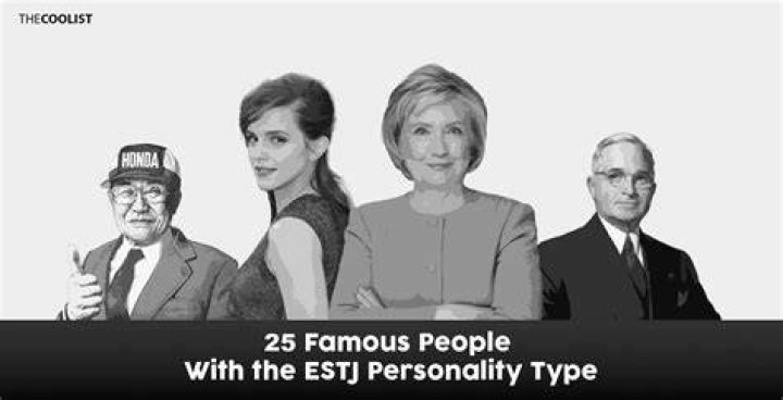 Famous People With ESTJ Personality