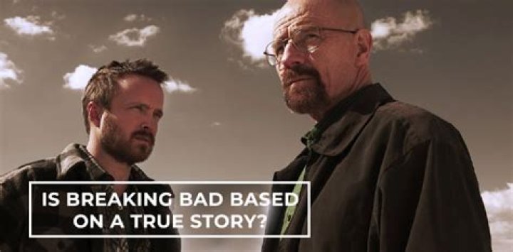 Is ‘Breaking Bad’ based on a true story?