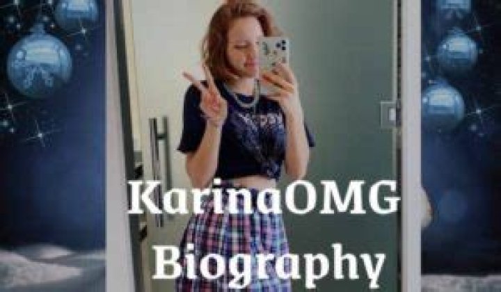 KarinaOMG Biography