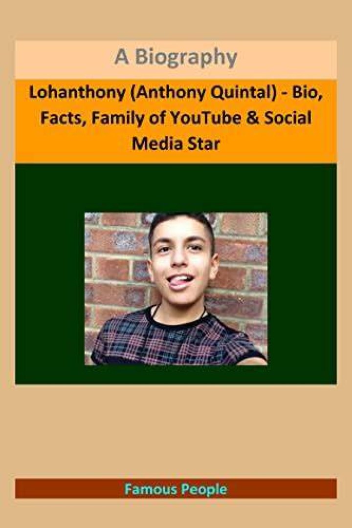 Lohanthony (Anthony Quintal) - Bio, Facts, Family of YouTube & Social Media Star