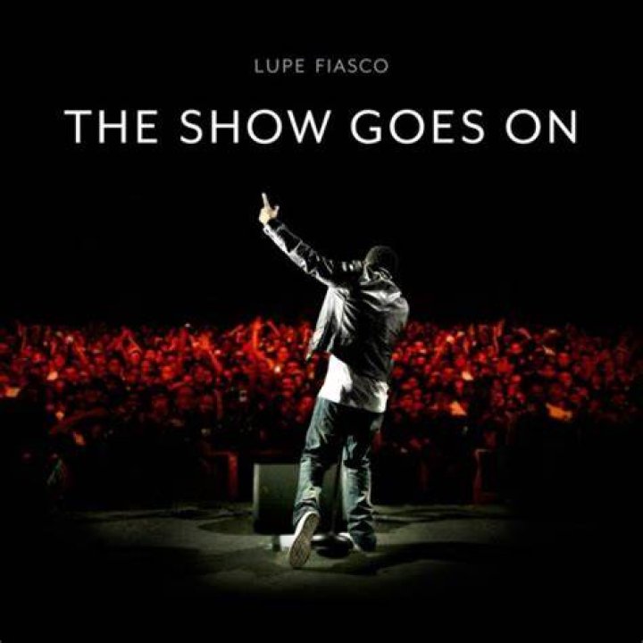 Lupe Fiasco Releases The Show Goes On Music Video