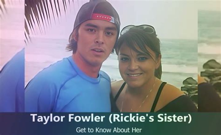 Meet his sister Taylor Fowler