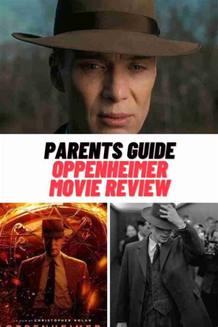 ‘Oppenheimer’ parents’ guide, explained