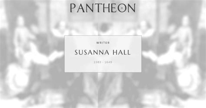 Susanna Hall Biography