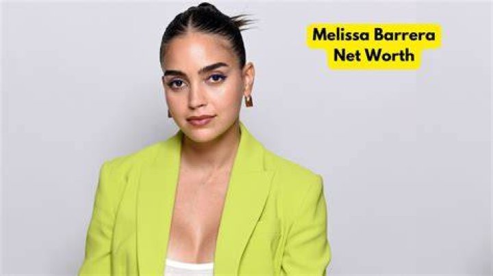 What is Melissa Barrera’s net worth?